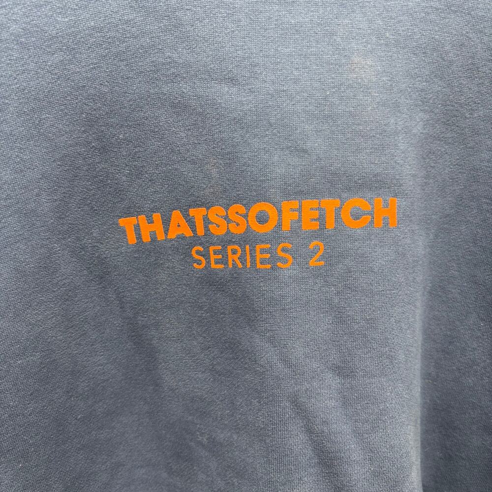 That's So Fetch Series 2 Fleece Hoodie -‎ Size XS/S